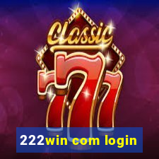 222win com login